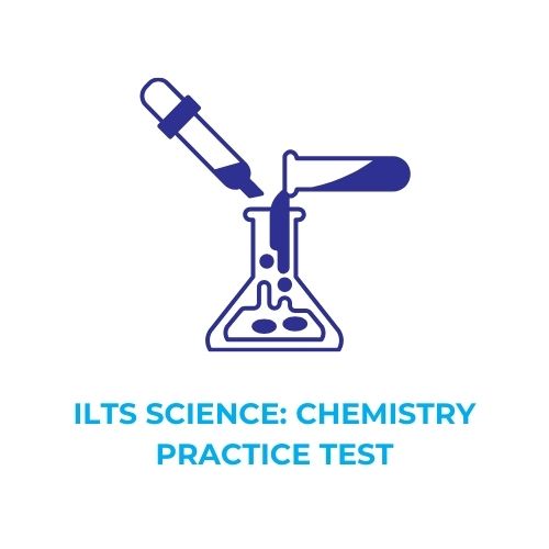 ILTS SCIENCE_ CHEMISTRY PRACTICE TEST​