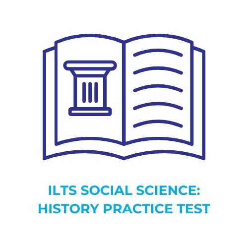 ILTS SOCIAL SCIENCE_ HISTORY PRACTICE TEST​